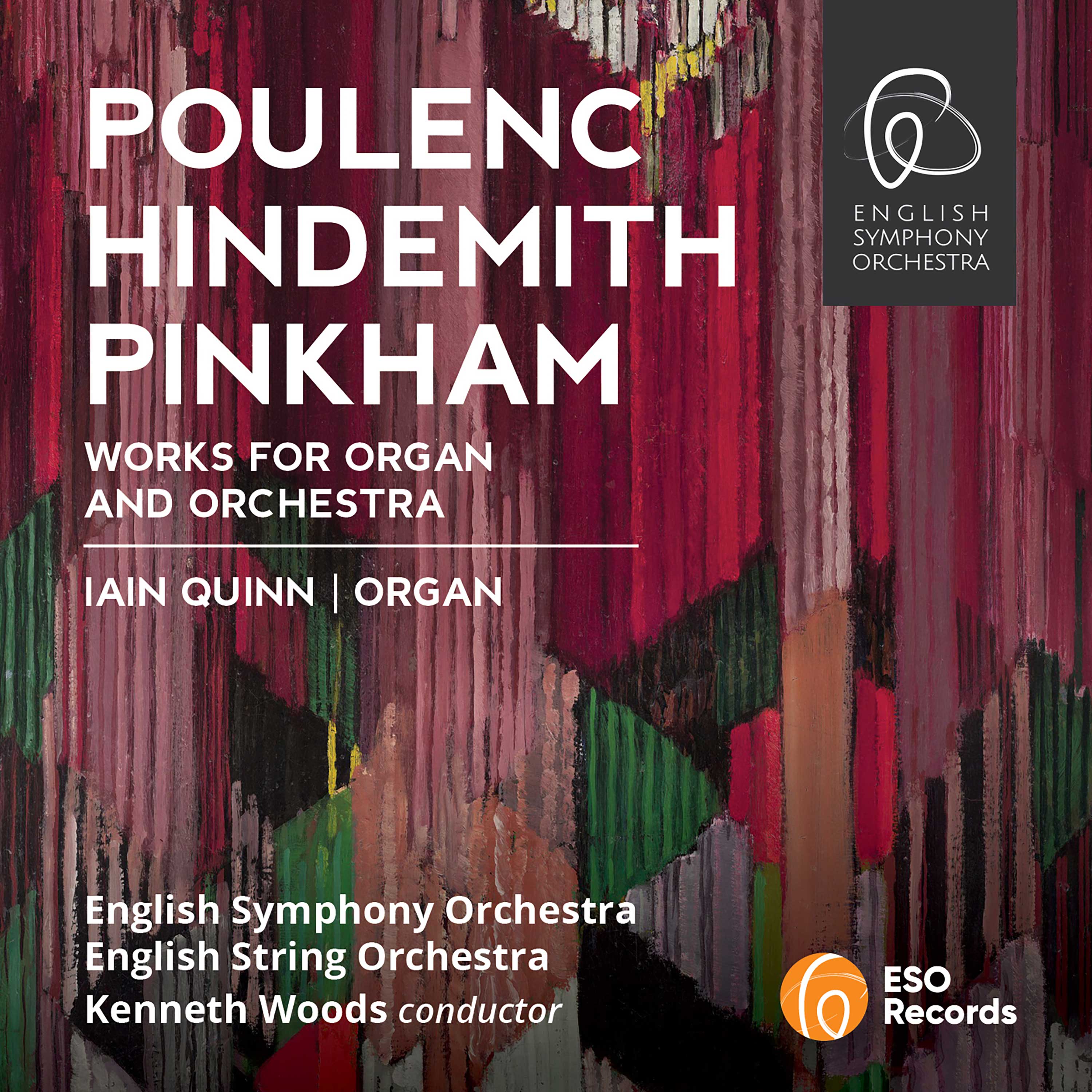 Organ Concertos by Poulenc, Hindemith and Pinkham. ESO// Iain Quinn // Kenneth Woods (ESO Records